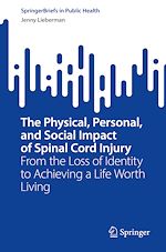 Télécharger le livre :  The Physical, Personal, and Social Impact of Spinal Cord Injury