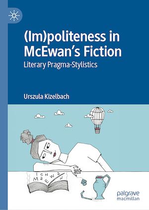 Téléchargez le livre :  (Im)politeness in McEwan's Fiction