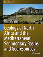 Télécharger le livre :  Geology of North Africa and the Mediterranean: Sedimentary Basins and Georesources