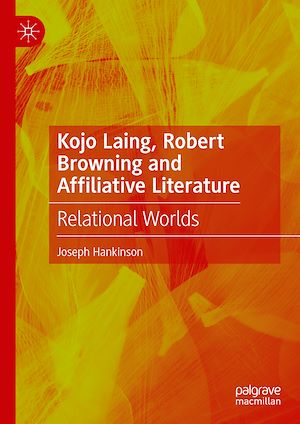Téléchargez le livre :  Kojo Laing, Robert Browning and Affiliative Literature