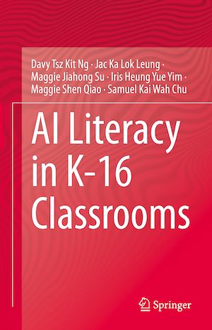 Téléchargez le livre :  AI Literacy in K-16 Classrooms