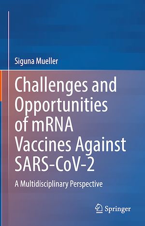 Téléchargez le livre :  Challenges and Opportunities of mRNA Vaccines Against SARS-CoV-2