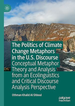 Téléchargez le livre :  The Politics of Climate Change Metaphors in the U.S. Discourse