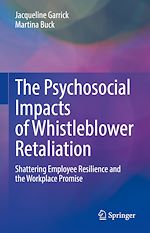 Télécharger le livre :  The Psychosocial Impacts of Whistleblower Retaliation