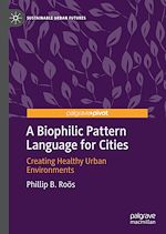 Télécharger le livre :  A Biophilic Pattern Language for Cities