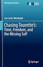 Télécharger le livre :  Chasing Tourette's: Time, Freedom, and the Missing Self