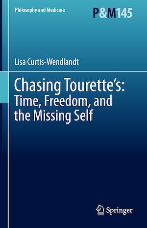 Téléchargez le livre :  Chasing Tourette's: Time, Freedom, and the Missing Self
