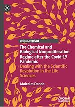 Télécharger le livre :  The Chemical and Biological Nonproliferation Regime after the Covid-19 Pandemic