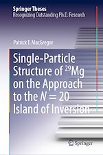 Télécharger le livre :  Single-Particle Structure of 29Mg on the Approach to the N = 20 Island of Inversion