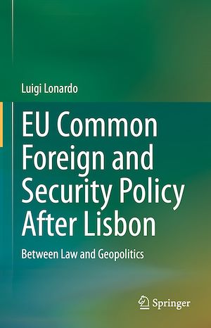 Téléchargez le livre :  EU Common Foreign and Security Policy After Lisbon