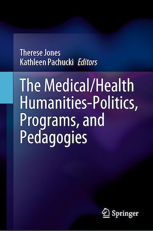Téléchargez le livre :  The Medical/Health Humanities-Politics, Programs, and Pedagogies