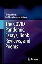 Télécharger le livre :  The COVID Pandemic: Essays, Book Reviews, and Poems