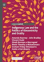 Download this eBook Indigenous Law and the Politics of Kincentricity and Orality