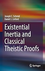 Télécharger le livre :  Existential Inertia and Classical Theistic Proofs