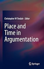 Télécharger le livre :  Place and Time in Argumentation