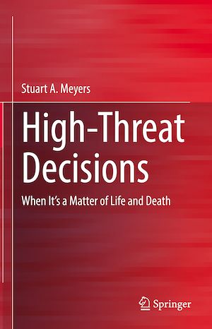 Téléchargez le livre :  High-Threat Decisions