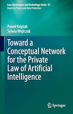 Télécharger le livre :  Toward a Conceptual Network for the Private Law of Artificial Intelligence