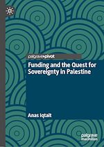 Télécharger le livre :  Funding and the Quest for Sovereignty in Palestine