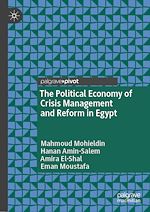 Télécharger le livre :  The Political Economy of Crisis Management and Reform in Egypt