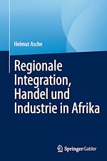 Télécharger le livre :  Regionale Integration, Handel und Industrie in Afrika