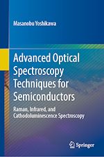 Télécharger le livre :  Advanced Optical Spectroscopy Techniques for Semiconductors