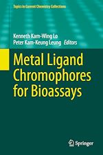 Télécharger le livre :  Metal Ligand Chromophores for Bioassays