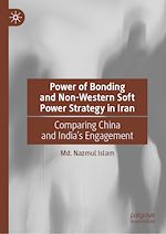 Télécharger le livre :  Power of Bonding and Non-Western Soft Power Strategy in Iran
