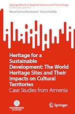 Télécharger le livre :  Heritage for a Sustainable Development: The World Heritage Sites and Their Impacts on Cultural Territories