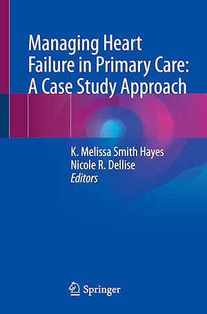 Téléchargez le livre :  Managing Heart Failure in Primary Care: A Case Study Approach