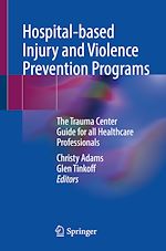 Télécharger le livre :  Hospital-based Injury and Violence Prevention Programs
