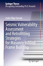 Télécharger le livre :  Seismic Vulnerability Assessment and Retrofitting Strategies for Masonry Infilled Frame Building