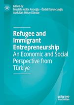 Télécharger le livre :  Refugee and Immigrant Entrepreneurship