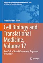 Télécharger le livre :  Cell Biology and Translational Medicine, Volume 17