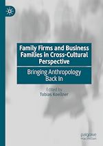 Télécharger le livre :  Family Firms and Business Families in Cross-Cultural Perspective