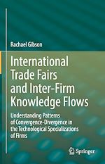 Télécharger le livre :  International Trade Fairs and Inter-Firm Knowledge Flows