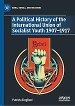 Télécharger le livre :  A Political History of the International Union of Socialist Youth 1907–1917