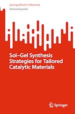 Télécharger le livre :  Sol-Gel Synthesis Strategies for Tailored Catalytic Materials