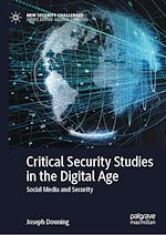Télécharger le livre :  Critical Security Studies in the Digital Age