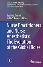 Télécharger le livre :  Nurse Practitioners and Nurse Anesthetists: The Evolution of the Global Roles