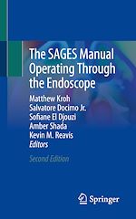 Télécharger le livre :  The SAGES Manual Operating Through the Endoscope