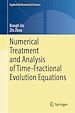 Télécharger le livre :  Numerical Treatment and Analysis of Time-Fractional Evolution Equations
