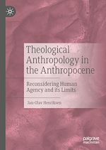 Télécharger le livre :  Theological Anthropology in the Anthropocene