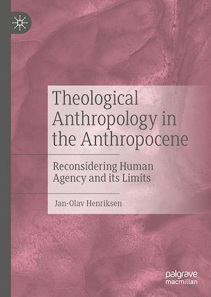 Télécharger le livre :  Theological Anthropology in the Anthropocene