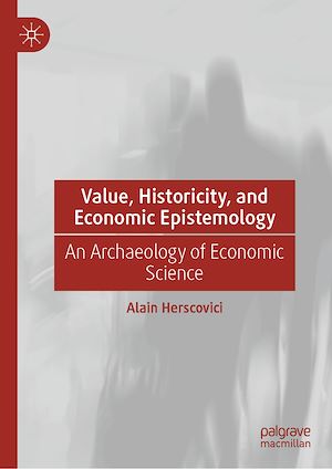 Téléchargez le livre :  Value, Historicity, and Economic Epistemology
