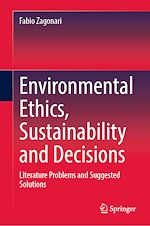 Télécharger le livre :  Environmental Ethics, Sustainability and Decisions