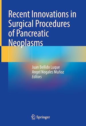 Téléchargez le livre :  Recent Innovations in Surgical Procedures of Pancreatic Neoplasms