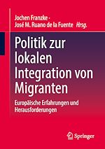 Télécharger le livre :  Politik zur lokalen Integration von Migranten