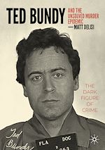 Télécharger le livre :  Ted Bundy and The Unsolved Murder Epidemic