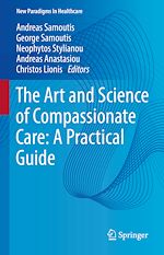 Télécharger le livre :  The Art and Science of Compassionate Care: A Practical Guide