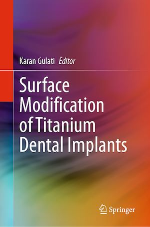 Téléchargez le livre :  Surface Modification of Titanium Dental Implants